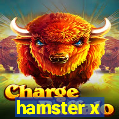 hamster x